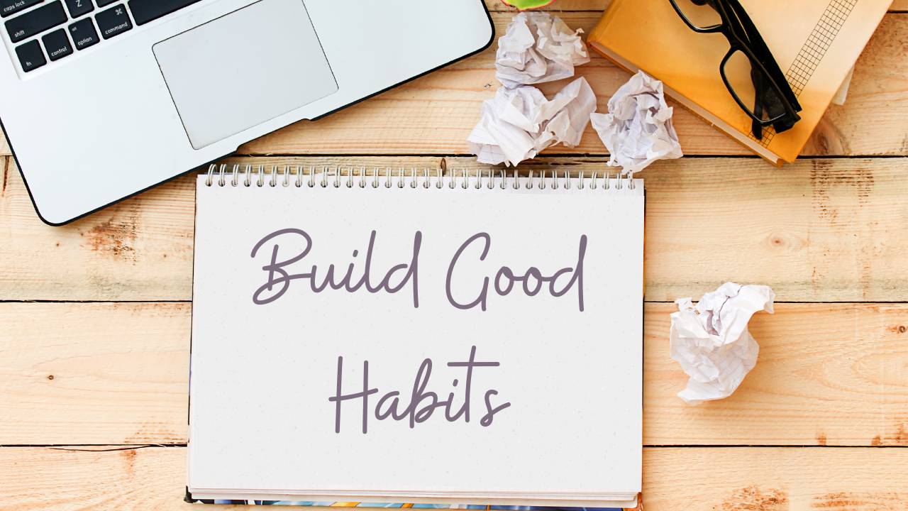 build good time habits